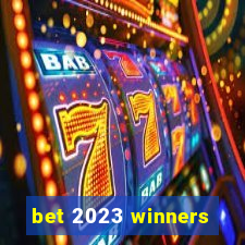 bet 2023 winners